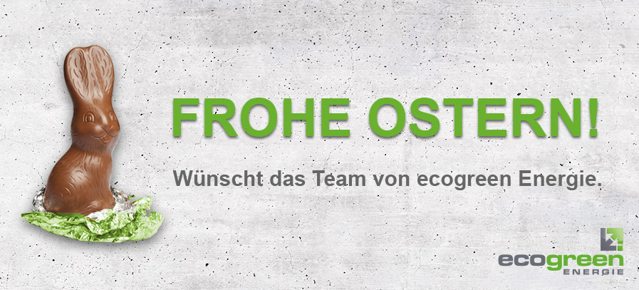 Frohe Ostern wünscht ecogreen Energie